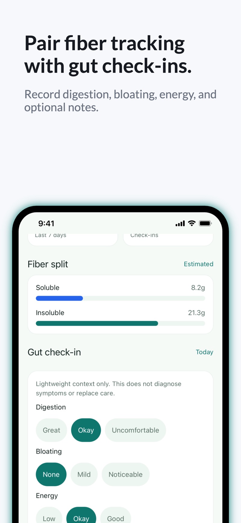 FiberTally's estimated fiber split of 8.2 grams soluble and 21.3 grams insoluble, above a gut check-in offering one-tap digestion, bloating, and energy choices with a note that it is context only, not a diagnosis.