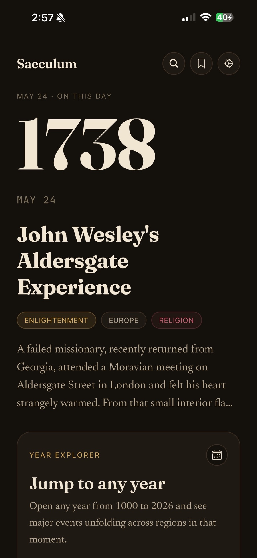 Saeculum's opening screen: "May 24 · On This Day" above the year 1738 set in large serif numerals, the event "John Wesley's Aldersgate Experience" tagged Enlightenment, Europe and Religion, a short summary of the Moravian meeting on Aldersgate Street, and a Year Explorer card inviting you to open any year from 1000 to 2026.