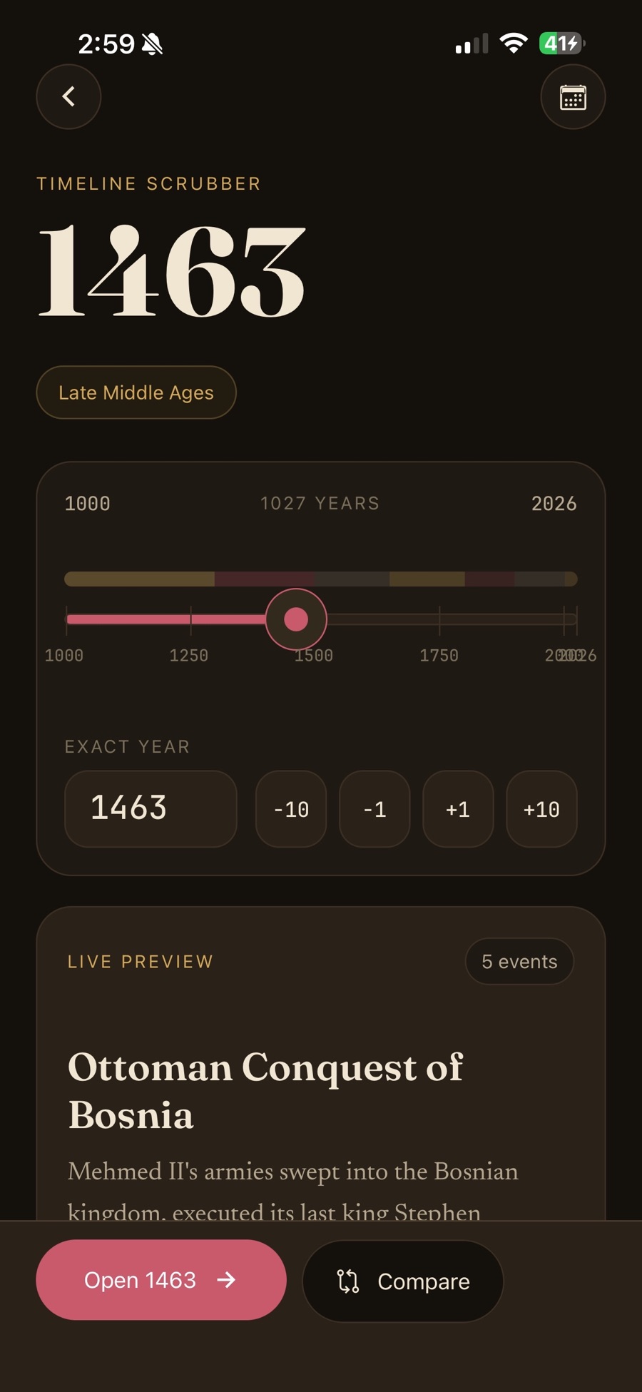 The timeline scrubber set to 1463, labelled Late Middle Ages, with a slider spanning 1027 years from 1000 to 2026, exact-year controls for minus ten, minus one, plus one and plus ten, and a live preview showing 5 events including the Ottoman Conquest of Bosnia.