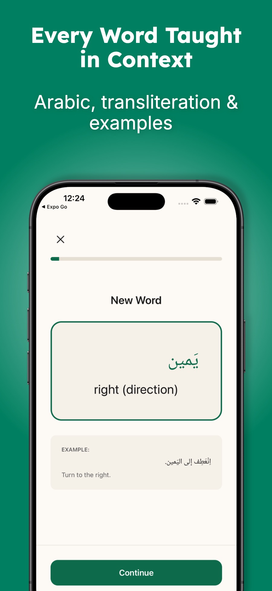 A New Word lesson card teaching يَمين (yamīn), “right (direction)”, with a progress bar at the top and an example box below showing the Arabic sentence إنعَطِف إلى اليَمين with its English translation “Turn to the right.”, over a Continue button.