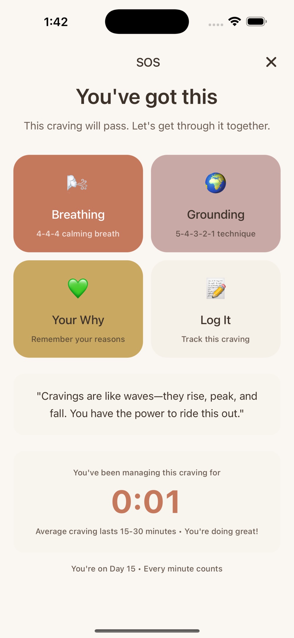The SOS panel headed You've got this, with four coloured tiles for 4-4-4 breathing, 5-4-3-2-1 grounding, Your Why and Log It, a reminder that cravings rise, peak and fall, and a timer showing how long this craving has been managed alongside a note that the average craving lasts 15 to 30 minutes.